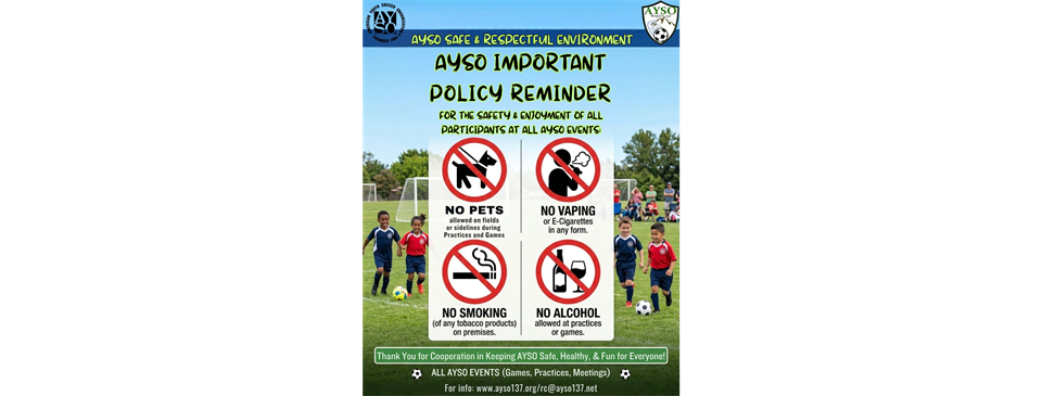 AYSO Policy Reminders